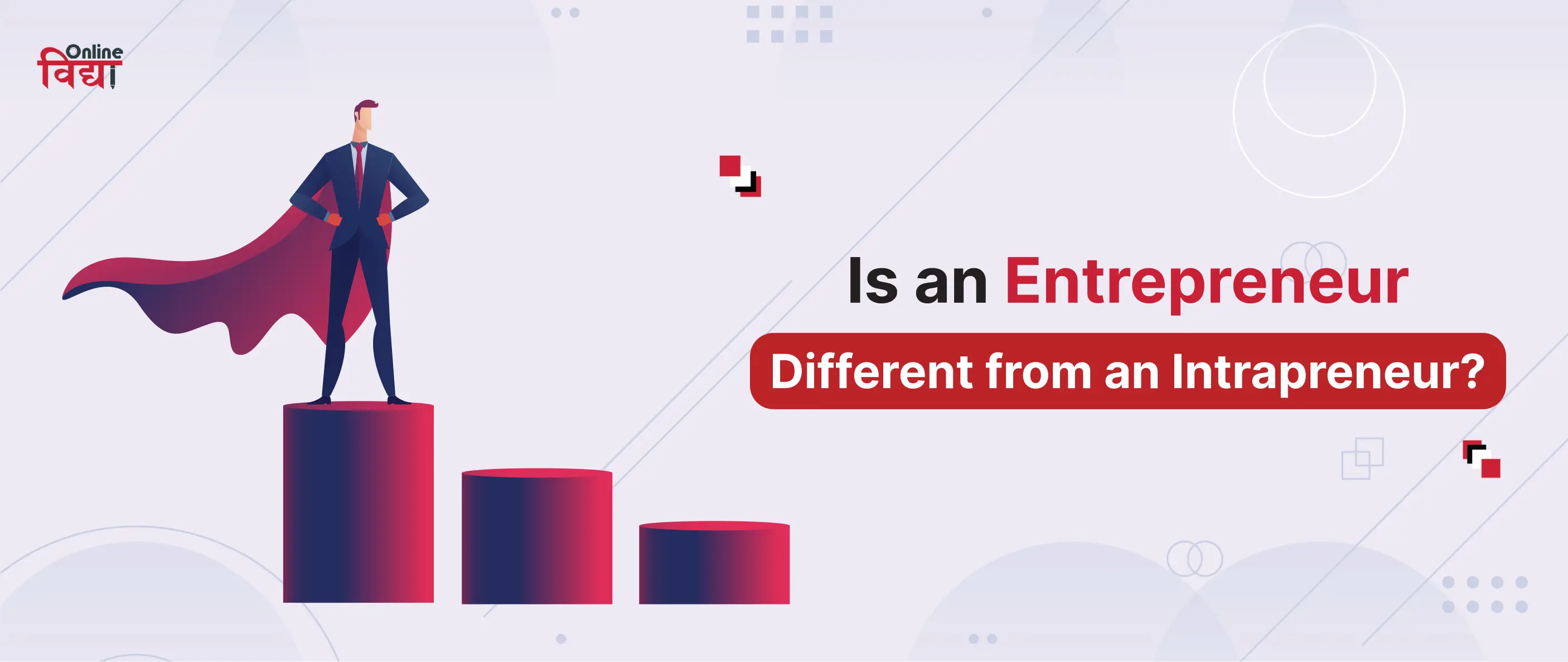 Is an Entrepreneur Different from an Intrapreneur?